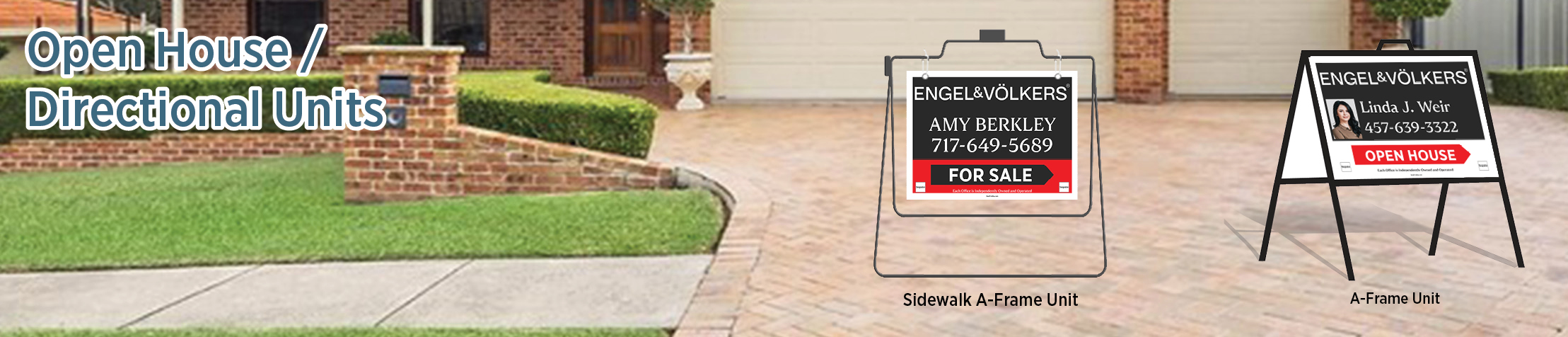 Engel Volkers Real Estate Open House/Directional Units - EVR real estate Sidewalk A-Frame signs | BestPrintBuy.com