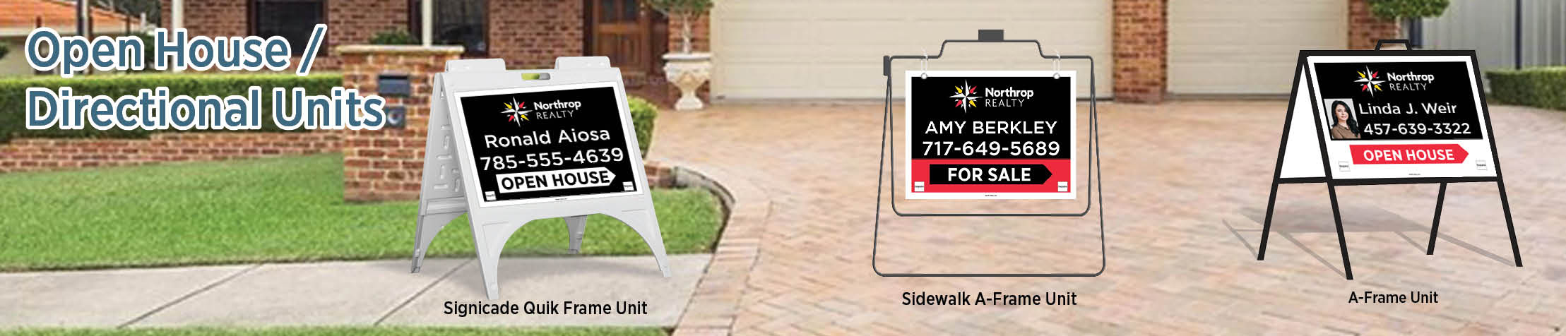 Northrop Realty Real Estate Open House/Directional Units - NRR real estate Sidewalk A-Frame signs | BestPrintBuy.com