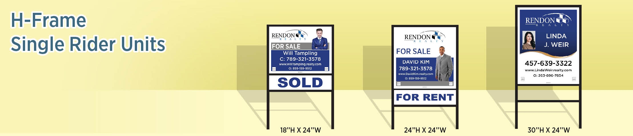 Rendon Realty Real Estate H-Frame Single Rider Units - RNR real estate signs | BestPrintBuy.com