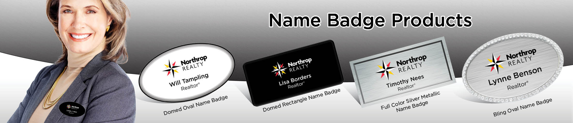 Northrop Realty Real Estate Name Badge Products - Northrop Realty Name Tags for Realtors | BestPrintBuy.com
